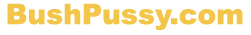 Bush Pussy